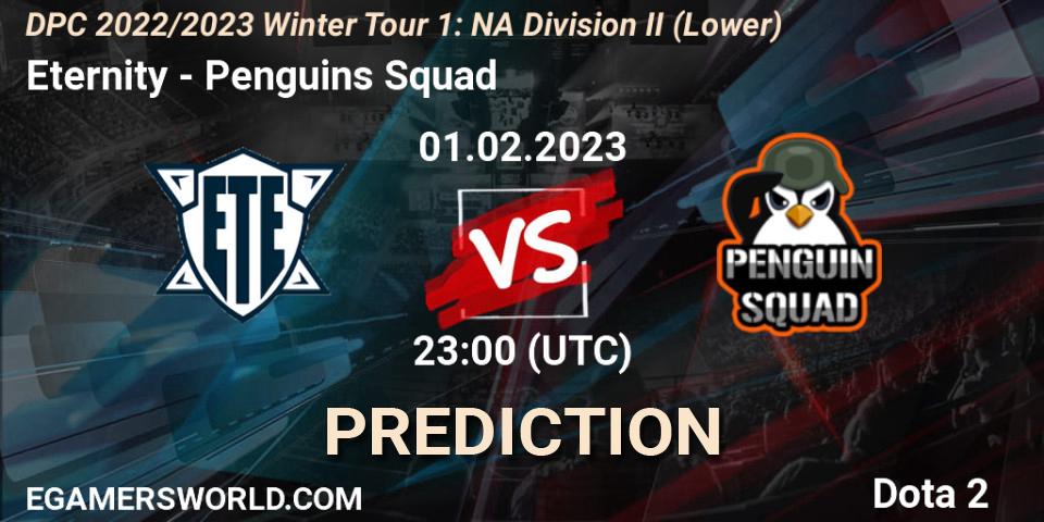Pronóstico Eternity - Penguins Squad. 01.02.23, Dota 2, DPC 2022/2023 Winter Tour 1: NA Division II (Lower)