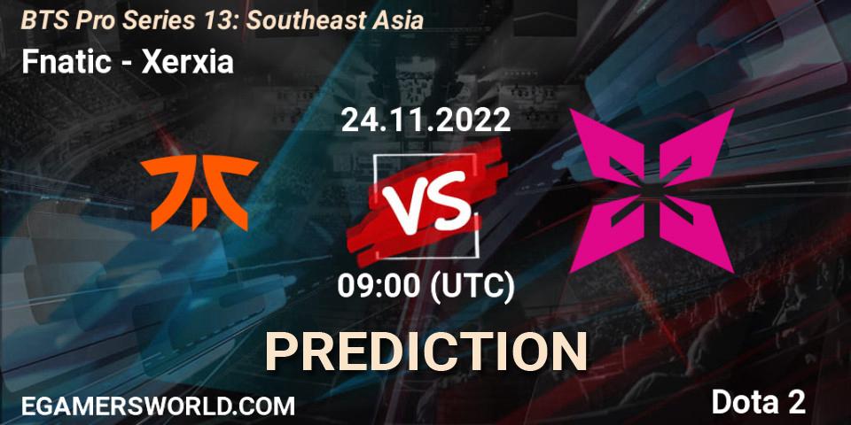 Pronóstico Fnatic - Xerxia. 24.11.2022 at 09:04, Dota 2, BTS Pro Series 13: Southeast Asia