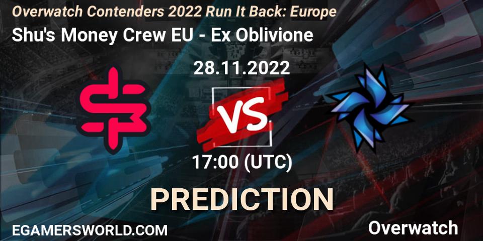 Pronóstico Shu's Money Crew EU - Ex Oblivione. 29.11.2022 at 20:00, Overwatch, Overwatch Contenders 2022 Run It Back: Europe