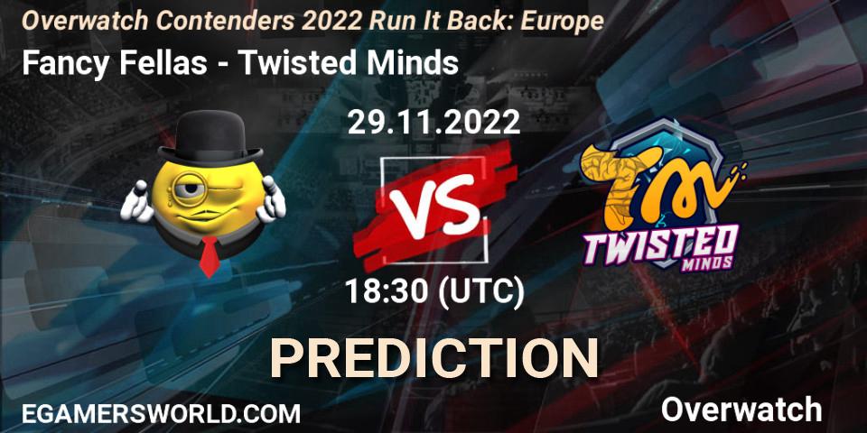 Pronóstico Fancy Fellas - Twisted Minds. 08.12.22, Overwatch, Overwatch Contenders 2022 Run It Back: Europe