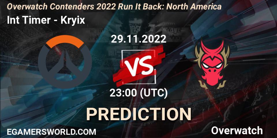 Pronóstico Int Timer - Kryix. 08.12.2022 at 23:00, Overwatch, Overwatch Contenders 2022 Run It Back: North America