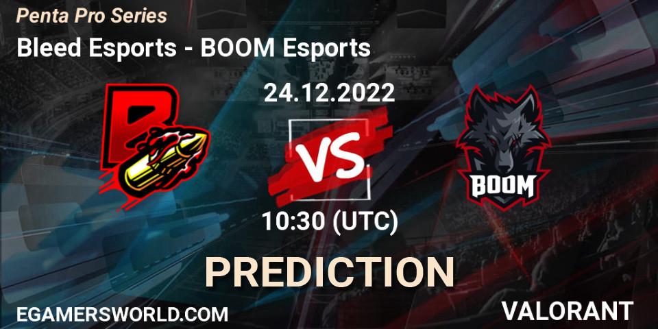 Pronóstico Bleed Esports - BOOM Esports. 24.12.22, VALORANT, Penta Pro Series