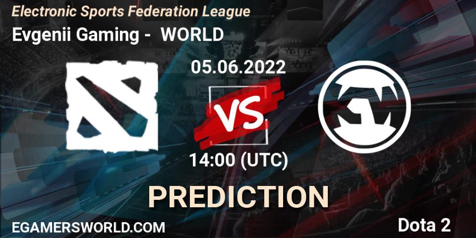Pronóstico Evgenii Gaming - КИБЕР WORLD. 05.06.2022 at 14:03, Dota 2, Electronic Sports Federation League