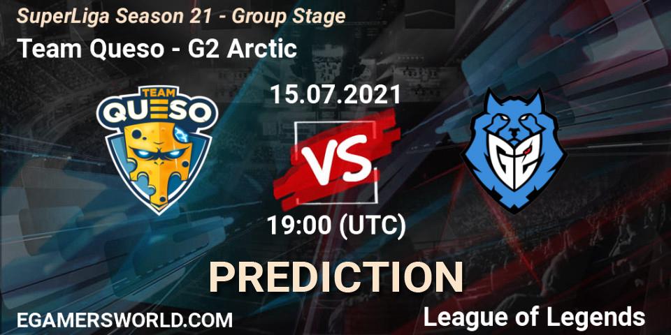 Pronóstico Team Queso - G2 Arctic. 15.07.21, LoL, SuperLiga Season 21 - Group Stage 