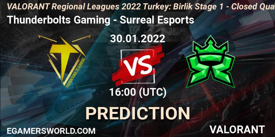 Pronóstico Thunderbolts Gaming - Surreal Esports. 30.01.2022 at 17:00, VALORANT, VALORANT Regional Leagues 2022 Turkey: Birlik Stage 1 - Closed Qualifier