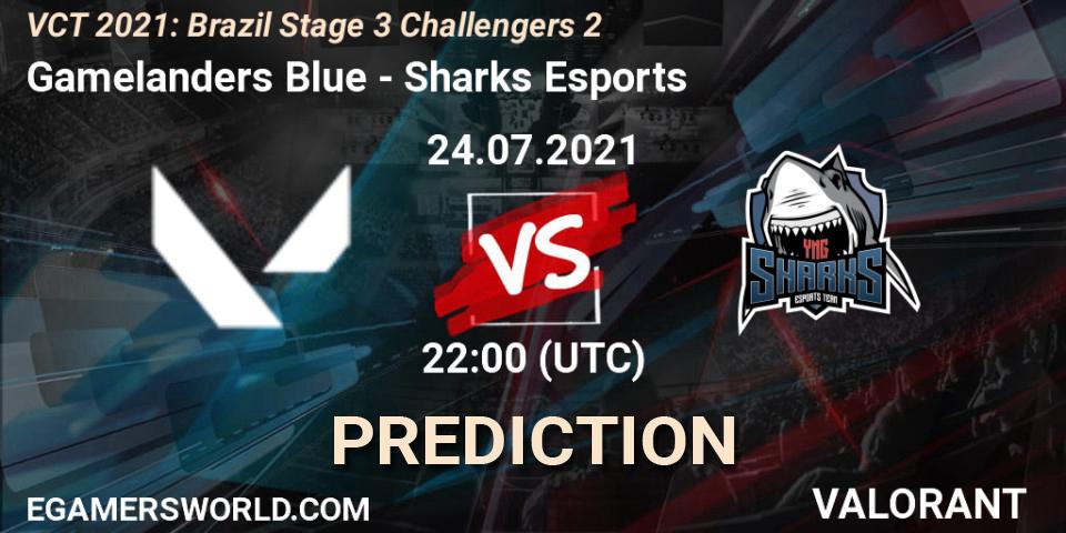 Pronóstico Gamelanders Blue - Sharks Esports. 24.07.2021 at 22:30, VALORANT, VCT 2021: Brazil Stage 3 Challengers 2