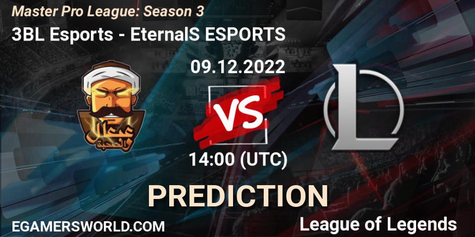 Pronóstico 3BL Esports - EternalS ESPORTS. 18.12.22, LoL, Master Pro League: Season 3