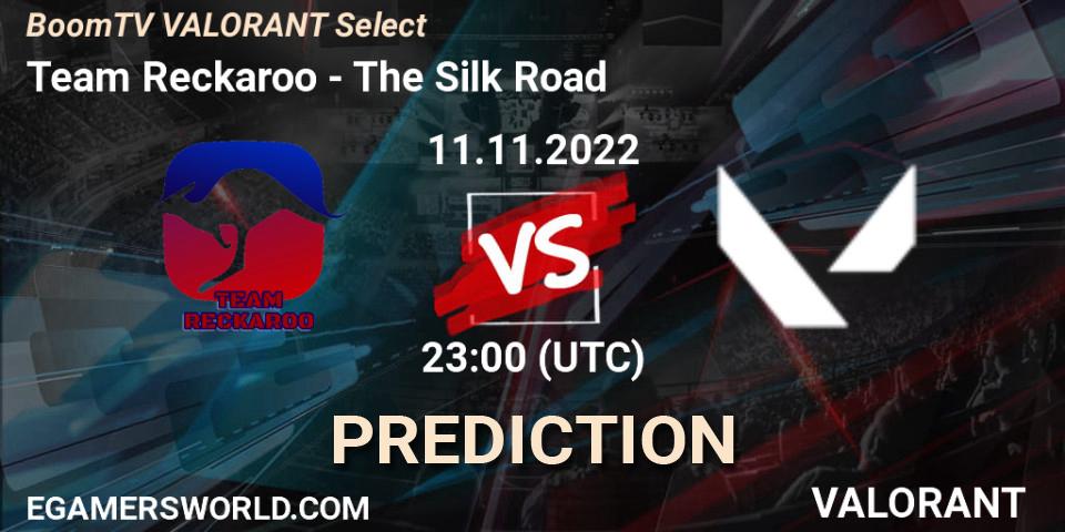 Pronóstico Team Reckaroo - The Silk Road. 11.11.2022 at 23:00, VALORANT, BoomTV VALORANT Select