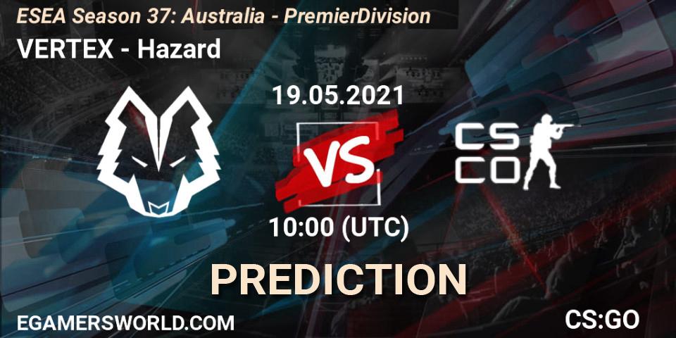 Pronóstico VERTEX - Hazard. 19.05.2021 at 10:00, Counter-Strike (CS2), ESEA Season 37: Australia - Premier Division