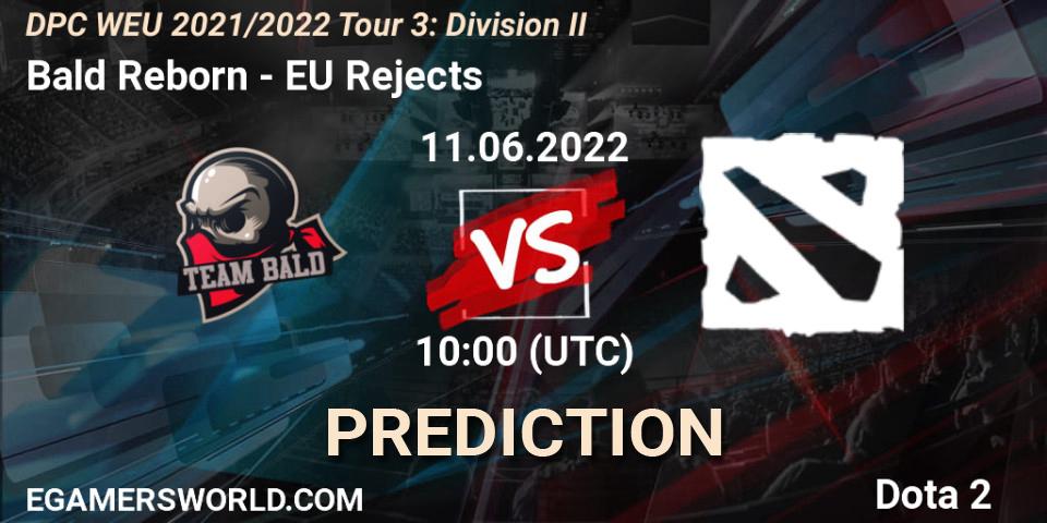 Pronóstico Bald Reborn - EU Rejects. 11.06.2022 at 09:55, Dota 2, DPC WEU 2021/2022 Tour 3: Division II