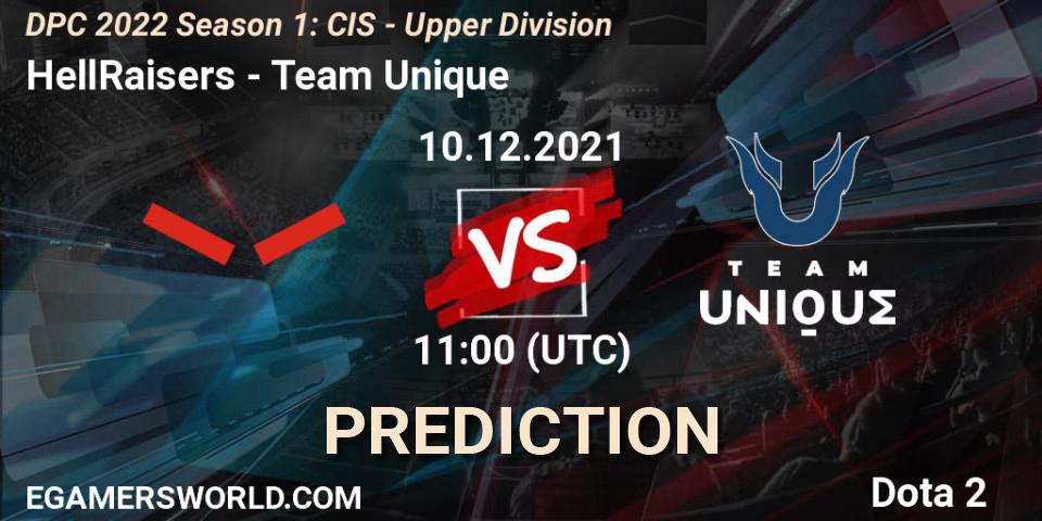 Pronóstico HellRaisers - Team Unique. 10.12.2021 at 11:37, Dota 2, DPC 2022 Season 1: CIS - Upper Division