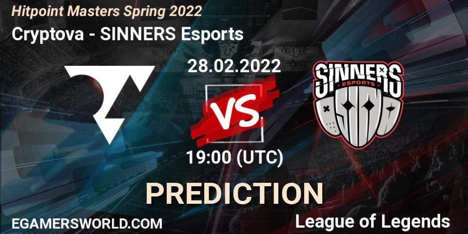 Pronóstico Cryptova - SINNERS Esports. 28.02.2022 at 19:00, LoL, Hitpoint Masters Spring 2022
