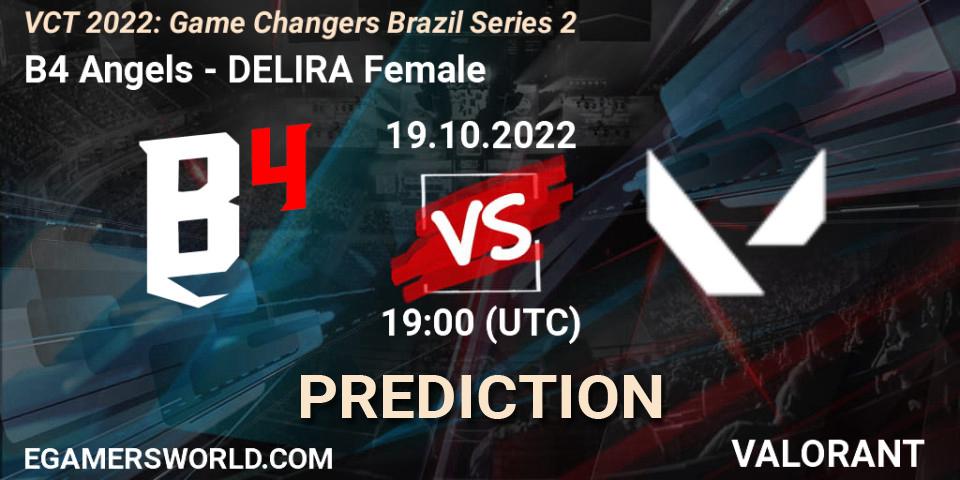 Pronóstico B4 Angels - DELIRA Female. 19.10.2022 at 19:00, VALORANT, VCT 2022: Game Changers Brazil Series 2