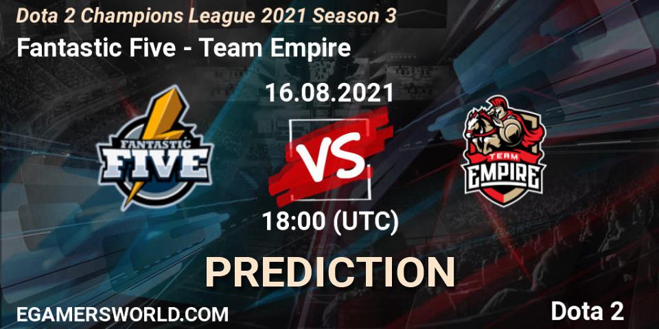 Pronóstico Fantastic Five - Team Empire. 16.08.2021 at 18:45, Dota 2, Dota 2 Champions League 2021 Season 3
