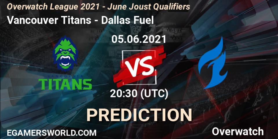 Pronóstico Vancouver Titans - Dallas Fuel. 05.06.21, Overwatch, Overwatch League 2021 - June Joust Qualifiers