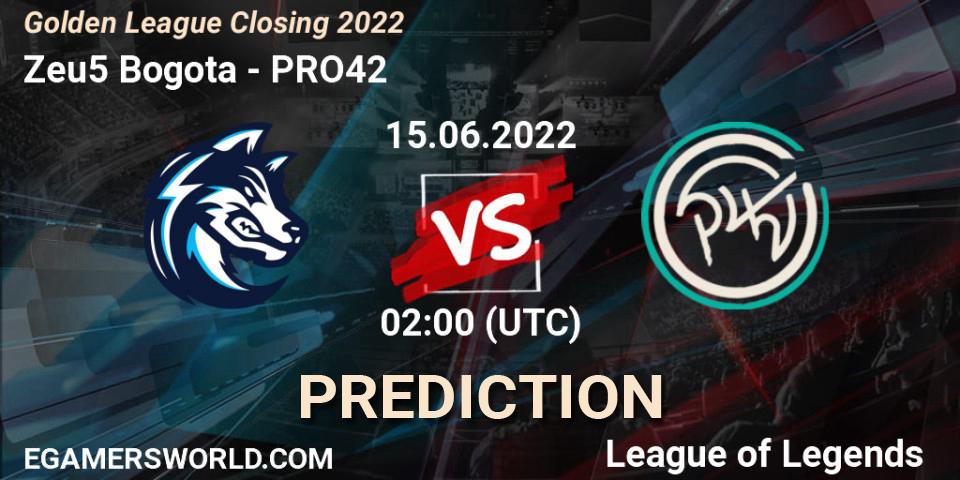 Pronóstico Zeu5 Bogota - PRO42. 15.06.2022 at 02:00, LoL, Golden League Closing 2022