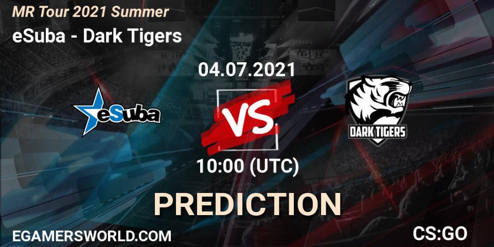 Pronóstico eSuba - Dark Tigers. 04.07.2021 at 13:30, Counter-Strike (CS2), MČR Tour 2021 Summer