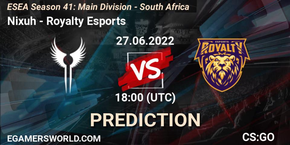 Pronóstico Nixuh - Royalty Esports. 27.06.2022 at 18:00, Counter-Strike (CS2), ESEA Season 41: Main Division - South Africa