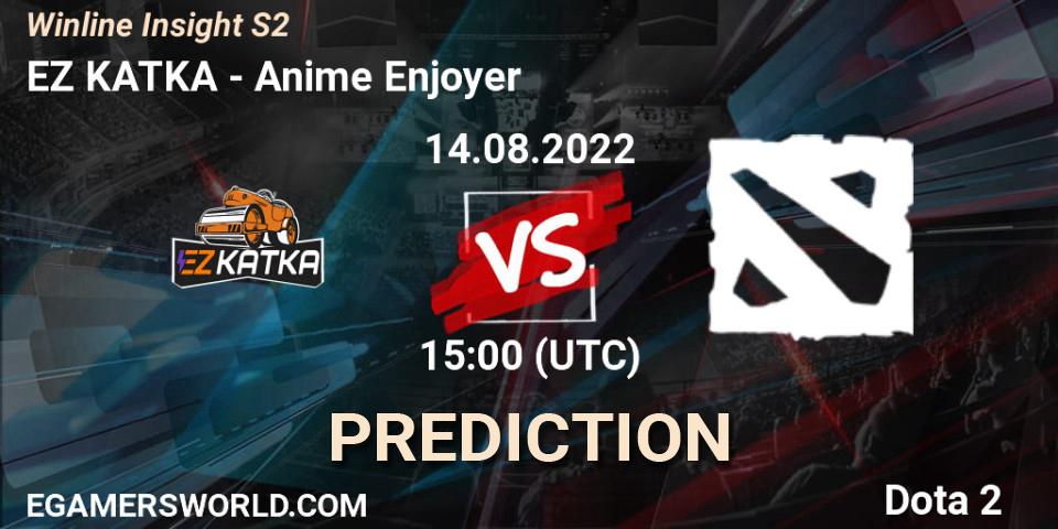 Pronóstico EZ KATKA - Anime Enjoyer. 14.08.2022 at 15:00, Dota 2, Winline Insight S2