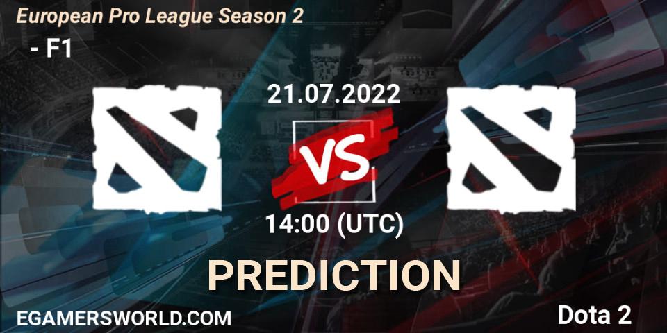Pronóstico ФЕРЗИ - F1. 21.07.2022 at 14:16, Dota 2, European Pro League Season 2