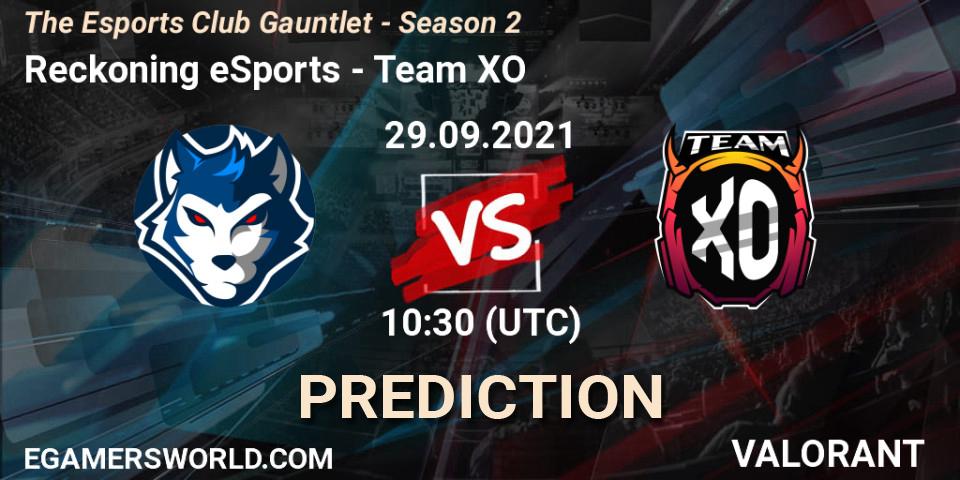 Pronóstico Reckoning eSports - Team XO. 29.09.2021 at 10:30, VALORANT, The Esports Club Gauntlet - Season 2