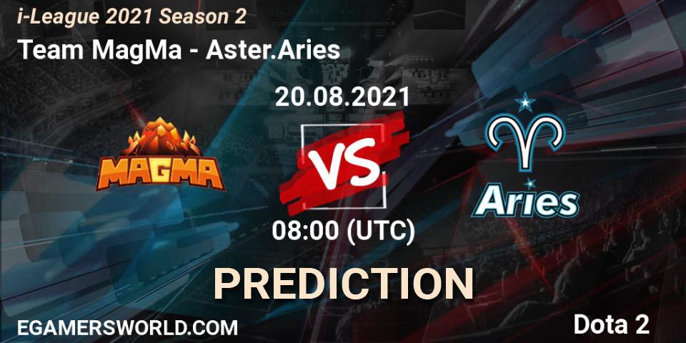 Pronóstico Team MagMa - Aster.Aries. 20.08.2021 at 08:02, Dota 2, i-League 2021 Season 2