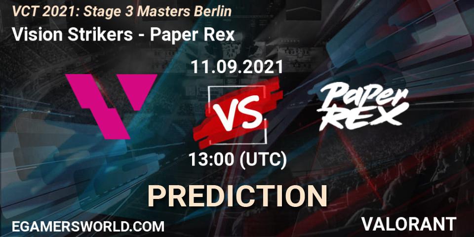 Pronóstico Vision Strikers - Paper Rex. 11.09.2021 at 13:00, VALORANT, VCT 2021: Stage 3 Masters Berlin