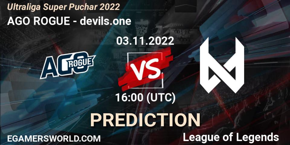 Pronóstico AGO ROGUE - devils.one. 03.11.2022 at 16:00, LoL, Ultraliga Super Puchar 2022
