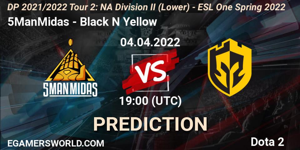 Pronóstico 5ManMidas - Black N Yellow. 04.04.2022 at 18:56, Dota 2, DP 2021/2022 Tour 2: NA Division II (Lower) - ESL One Spring 2022