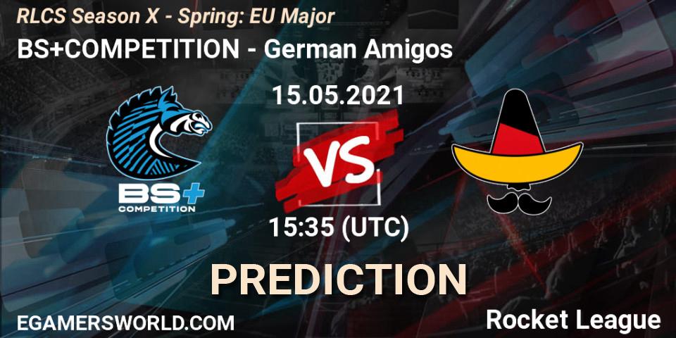 Pronóstico BS+COMPETITION - German Amigos. 15.05.2021 at 15:35, Rocket League, RLCS Season X - Spring: EU Major