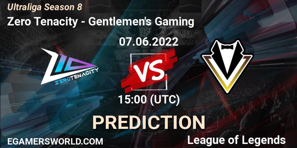 Pronóstico Zero Tenacity - Gentlemen's Gaming. 07.06.2022 at 15:00, LoL, Ultraliga Season 8