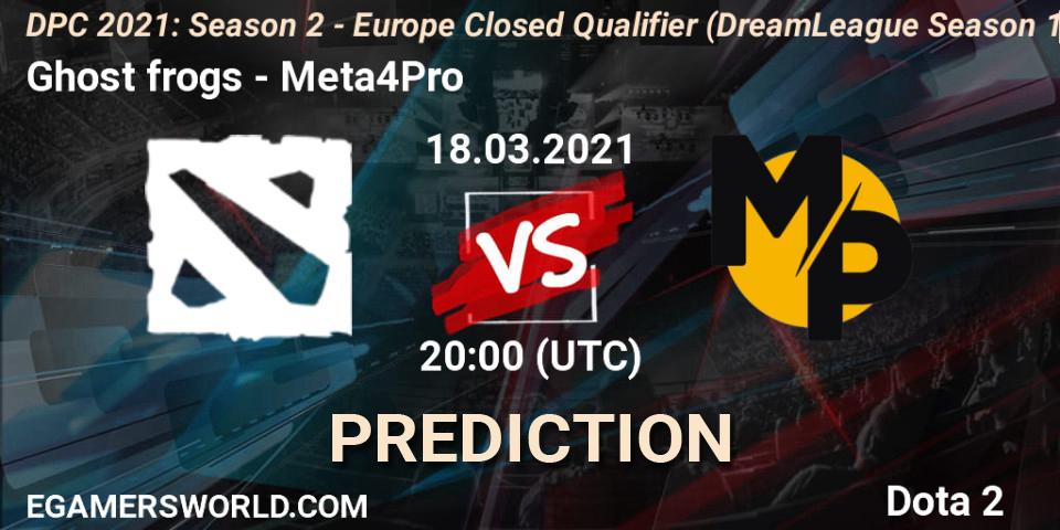 Pronóstico Ghost frogs - Meta4Pro. 18.03.2021 at 20:07, Dota 2, DPC 2021: Season 2 - Europe Closed Qualifier (DreamLeague Season 15)