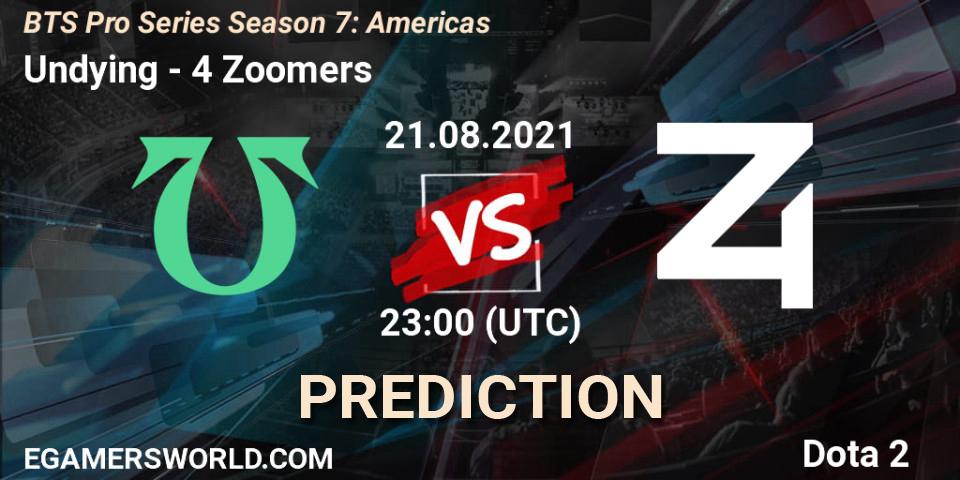 Pronóstico Undying - 4 Zoomers. 21.08.2021 at 20:05, Dota 2, BTS Pro Series Season 7: Americas