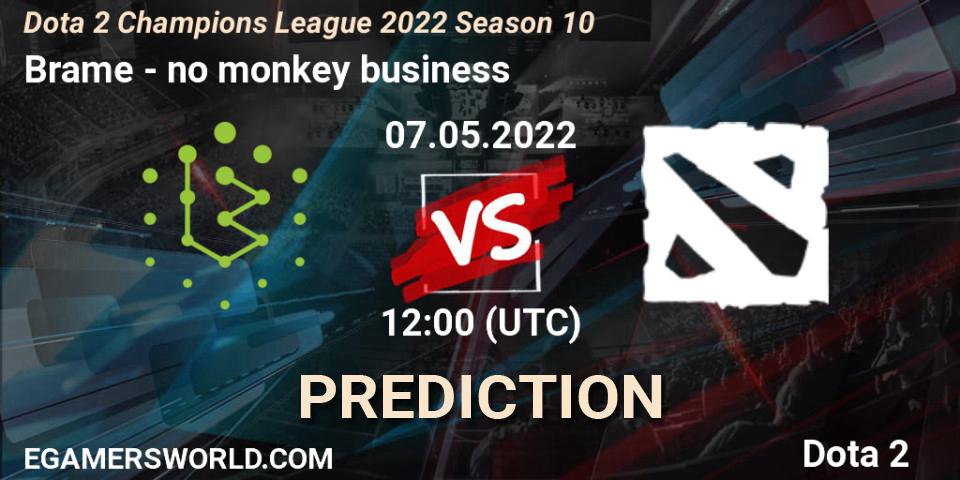 Pronóstico Brame - no monkey business. 07.05.2022 at 12:03, Dota 2, Dota 2 Champions League 2022 Season 10 