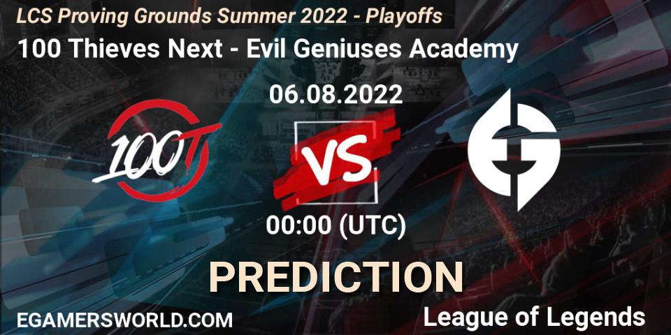 Pronóstico 100 Thieves Next - Evil Geniuses Academy. 06.08.2022 at 00:00, LoL, LCS Proving Grounds Summer 2022 - Playoffs