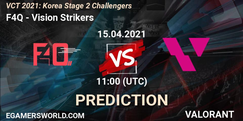 Pronóstico F4Q - Vision Strikers. 15.04.2021 at 11:00, VALORANT, VCT 2021: Korea Stage 2 Challengers