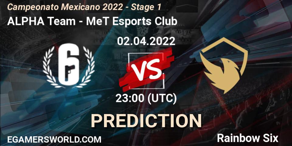Pronóstico ALPHA Team - MeT Esports Club. 02.04.2022 at 23:00, Rainbow Six, Campeonato Mexicano 2022 - Stage 1