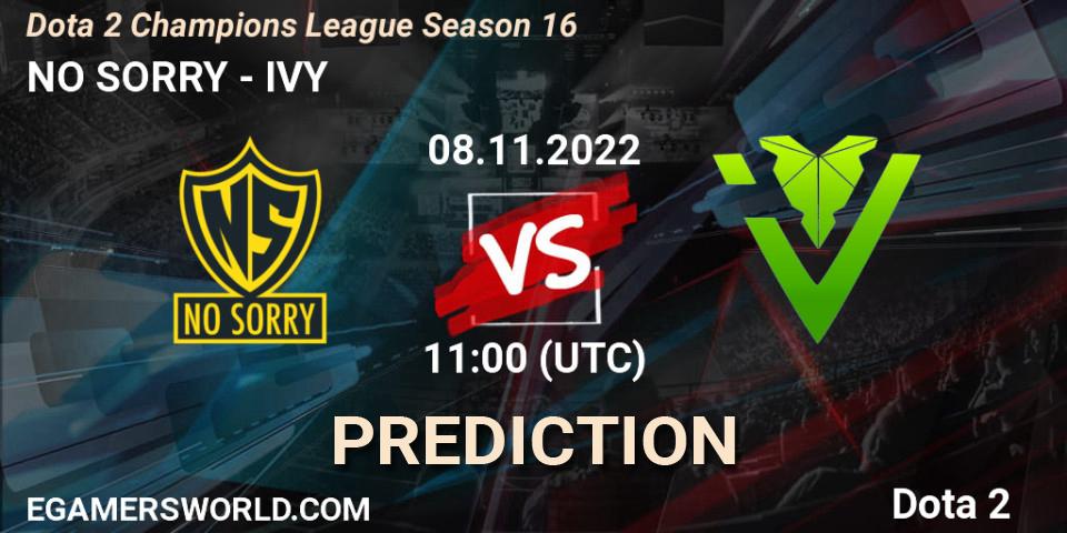 Pronóstico NO SORRY - IVY. 08.11.22, Dota 2, Dota 2 Champions League Season 16