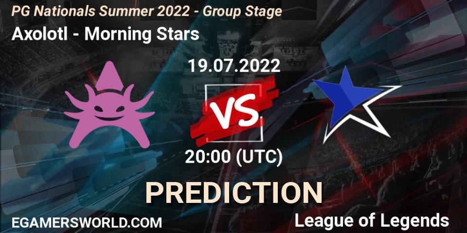 Pronóstico Axolotl - Morning Stars. 19.07.2022 at 20:00, LoL, PG Nationals Summer 2022 - Group Stage