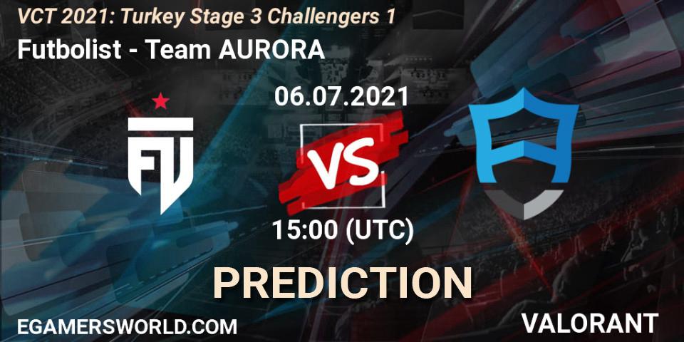 Pronóstico Futbolist - Team AURORA. 06.07.2021 at 15:00, VALORANT, VCT 2021: Turkey Stage 3 Challengers 1