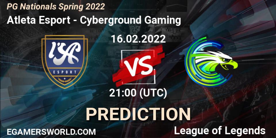 Pronóstico Atleta Esport - Cyberground Gaming. 16.02.2022 at 21:00, LoL, PG Nationals Spring 2022