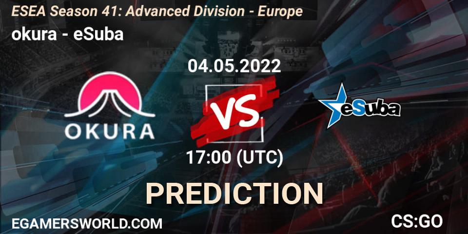 Pronóstico okura - eSuba. 04.05.2022 at 17:00, Counter-Strike (CS2), ESEA Season 41: Advanced Division - Europe