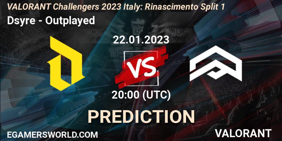 Pronóstico Dsyre - Outplayed. 22.01.2023 at 20:45, VALORANT, VALORANT Challengers 2023 Italy: Rinascimento Split 1