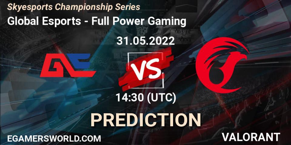 Pronóstico Global Esports - Full Power Gaming. 31.05.2022 at 16:10, VALORANT, Skyesports Championship Series