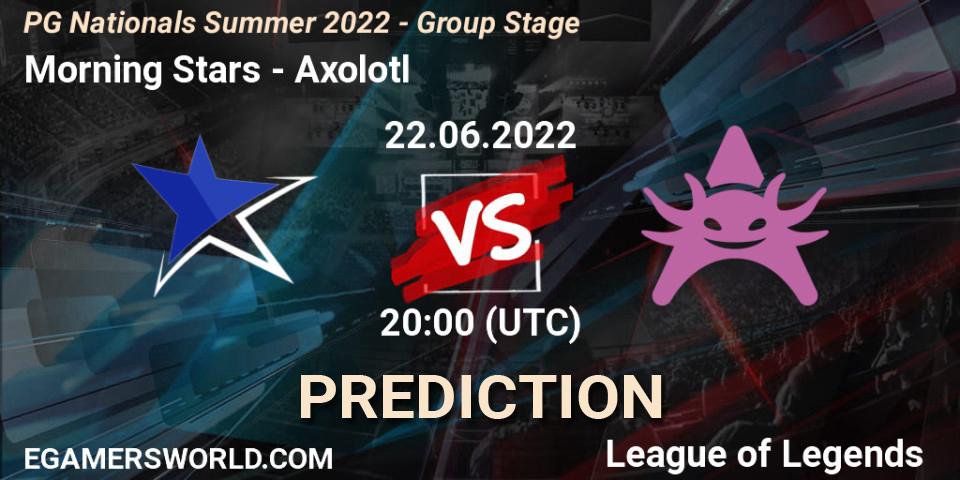Pronóstico Morning Stars - Axolotl. 22.06.2022 at 20:15, LoL, PG Nationals Summer 2022 - Group Stage