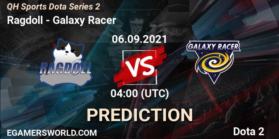 Pronóstico Ragdoll - Galaxy Racer. 06.09.2021 at 04:09, Dota 2, QH Sports Dota Series 2
