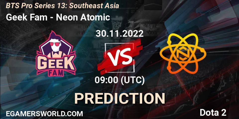 Pronóstico Geek Fam - Neon Atomic. 30.11.22, Dota 2, BTS Pro Series 13: Southeast Asia