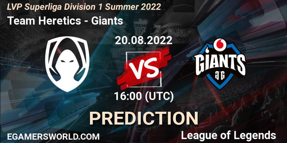 Pronóstico Team Heretics - Giants. 20.08.2022 at 16:00, LoL, LVP Superliga Division 1 Summer 2022