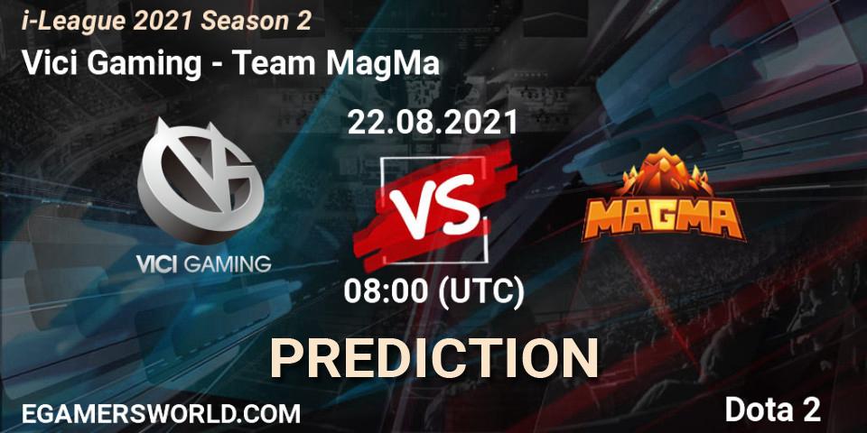 Pronóstico Vici Gaming - Team MagMa. 22.08.2021 at 08:04, Dota 2, i-League 2021 Season 2