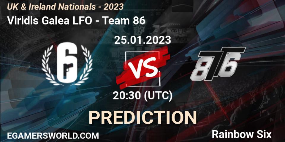 Pronóstico Viridis Galea LFO - Team 86. 25.01.2023 at 20:30, Rainbow Six, UK & Ireland Nationals - 2023